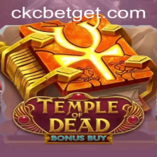 Temple of Dead Bonus Buy: Exploring CKC BET's Exciting Release